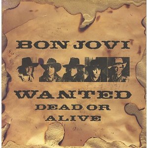 Wanted Dead or Alive